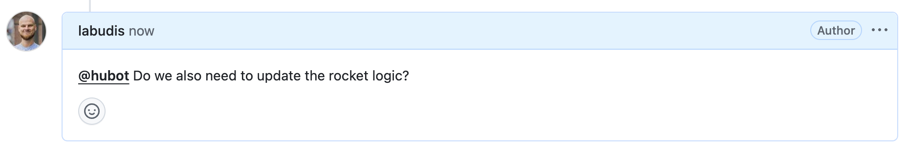 Screenshot of an issue comment. The header says "octocat commented now" and the body says "@hubot Do we also need to update the rocket logic?"